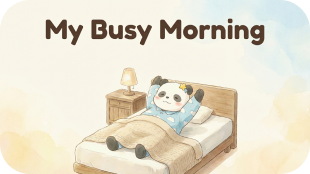 My Busy Morning